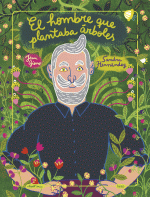 HOMBRE QUE PLANTABA ARBOLES