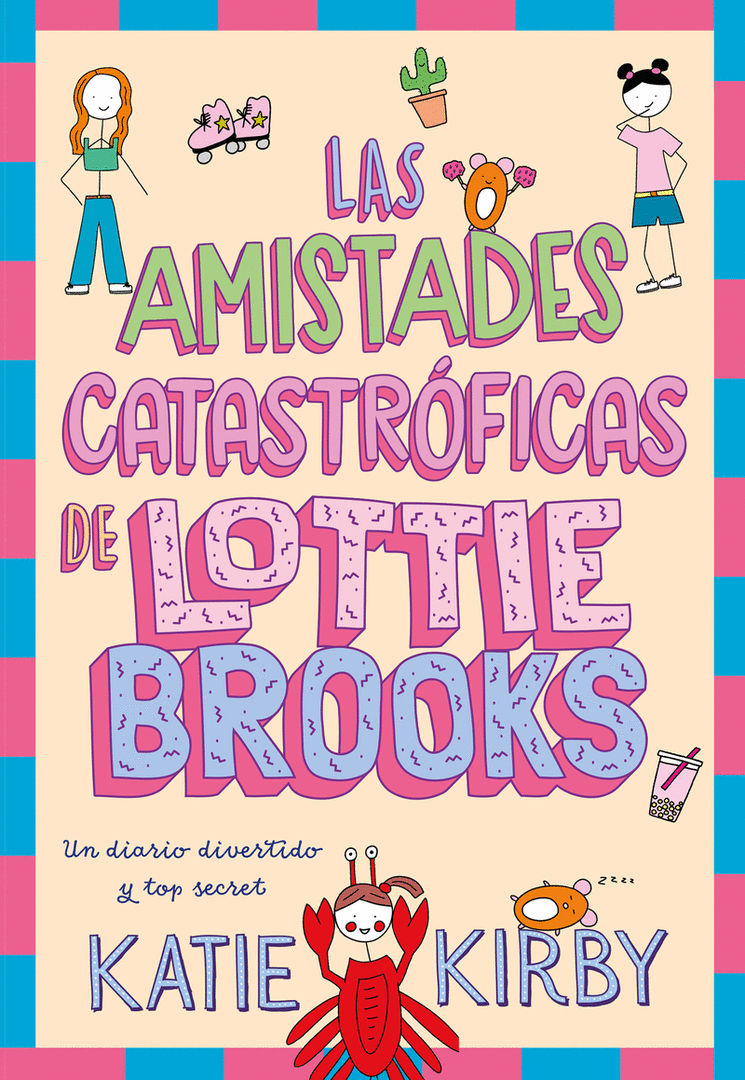 LAS AMISTADES CATASTROFICAS DE LOTTIE BROOKS
