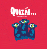 QUIZAS...