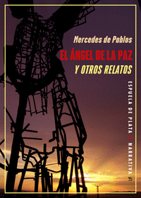 ANGEL DE LA PAZ Y OTROS RELATOS