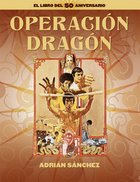OPERACION DRAGON LIBRO DEL 50 ANIVERSARIO