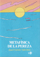 METAFISICA DE LA PEREZA