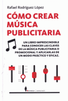 COMO CREAR MUSICA PUBLICITARIA