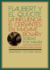 FLAUBERT Y EL QUIJOTE INFLUENCIA DE CERVANTES EN M.BOVARY