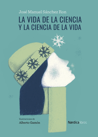 VIDA DE LA CIENCIA Y LA CIENCIA DE LA VIDA