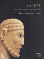 INCIPIT ORIGEN DE LOS MUSEOS EN CASTILLA Y LEON (2T)