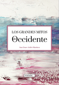 GRANDES MITOS DE OCCIDENTE