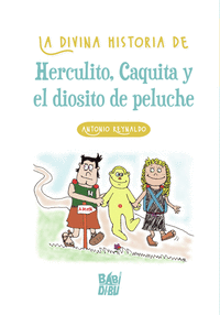 DIVINA HISTORIA DE HERCULITO,CAQUITA Y EL OSITO DE PELUCHE