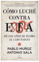 COMO LUCHE CONTRA ETA DE LOS AÑOS DE PLOMO AL CASO FAISAN