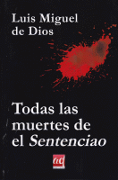 TODAS LAS MUERTES DE EL SENTENCIAO