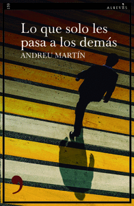 LO QUE SOLO LE PASA A LOS DEMAS