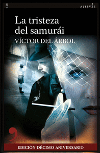 TRISTEZA DEL SAMURAI (E.DECIMO ANIVERSARIO)