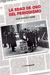 EDAD DE ORO DEL PERIODISMO