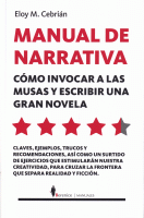 MANUAL DE NARRATIVA COMO INVOCAR A LAS MUSAS Y ESCRI.NOVELA