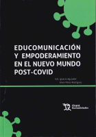 EDUCOMUNICACION Y EMPODERAMIENTO EN NUEVO MUNDO POST-COVID