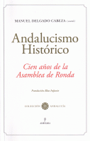 ANDALUCISMO HISTORICO CIEN AÑOS ASAMBLEA DE RONDA