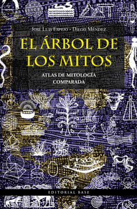 ARBOL DE LOS MITOS ATLAS DE MITOLOGIA COMPARADA