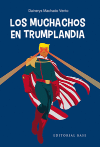 MUCHACHOS EN TRUMPLANDIA