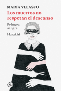 MUERTOS NO RESPETAN EL DESCANSO PRIMERA SANGRE HARAKIRI