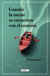 CUANDO LA MENTE SE ENCUENTRA CON EL CORAZON
