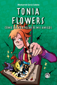 TONIA FLOWERS COMO SER YO A PESAR DE MIS AMIGOS