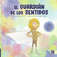 GUARDIAN DE LOS SENTIDOS