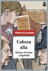 CABEZA ALTA RELATOS DE LUCHA Y DIGNIDAD