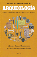 TODO LO QUE HAY QUE SABER DE ARQUEOLOGIA