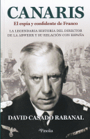 CANARIS ESPIA Y CONFIDENTE DE FRANCO