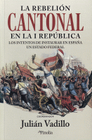 REBELION CANTONAL EN LA I REPUBLICA