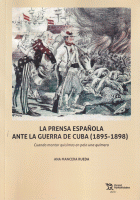 PRENSA ESPAÑOLA ANTE LA GUERRA DE CUBA 1895-1898