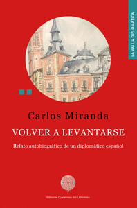 VOLVER A LEVANTARSE RELATO AUTOBIOGRA.DE UN DIPLOMA.ESPAÑOL
