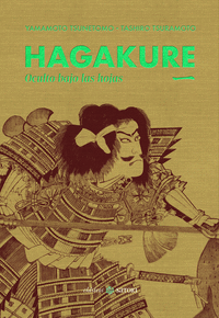 HAGAKURE 1 OCULTO BAJO LAS HOJAS