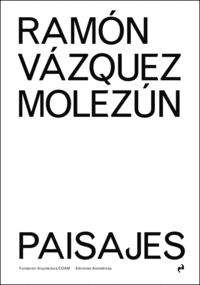RAMON VAZQUEZ MOLEZUN PAISAJES