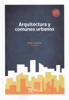 ARQUITECTURA Y COMUNES URBANOS