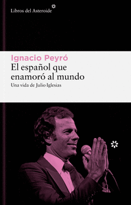EL ESPAÑOL QUE ENAMORO AL MUNDO
