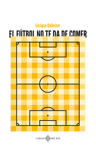 FUTBOL NO TE DA DE COMER