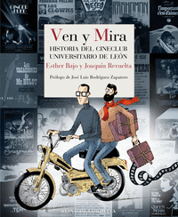 VEN Y MIRA HISTORIA CINECLUB UNIVERSITARIO DE LEON