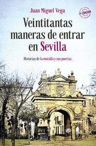 VEINTITANTAS MANERAS DE ENTRAR EN SEVILLA