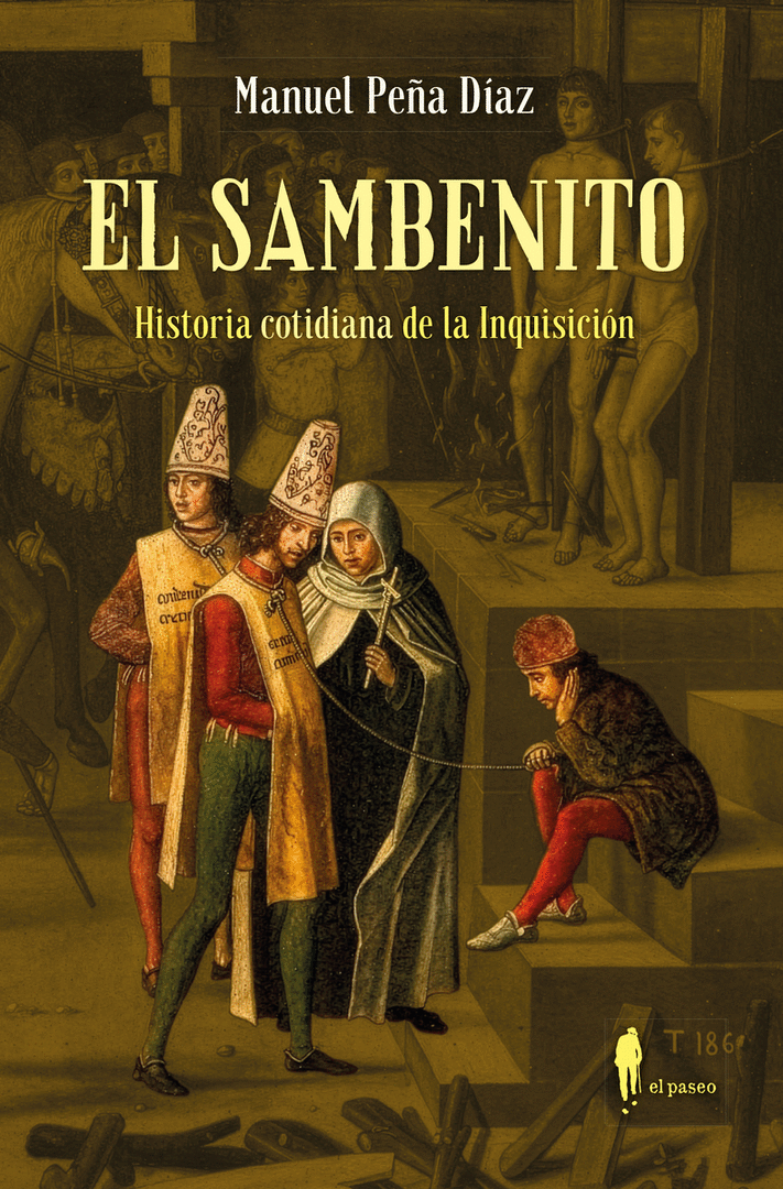 SAMBENITO, EL.HISTORIA COTIDIANA DE LA INQUISICION
