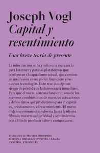CAPITAL Y RESENTIMIENTO UNA BREVE TEORIA DE PRESENTE