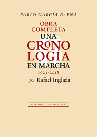 PABLO GARCIA BAENA UNA CRONOLOGIA EN MARCHA 1921-2018