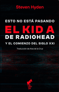 ESTO NO ESTA PASANDO KIDA DE RADIOHEAD
