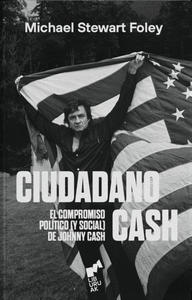 CIUDADANO CASH COMPROMISO POLITICO (Y SOCIAL) DE J.CASH