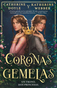 CORONAS GEMELAS UN TRONO DOS PRINCESAS