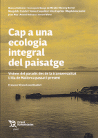 CAP A UNA ECOLOGIA INTEGRAL DEL PAISATGE
