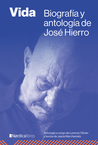 VIDA BIOGRAFIA Y ANTOLOGIA DE JOSE HIERRO