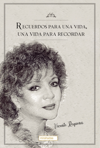RECUERDOS PARA UNA VIDA,UNA VIDA PARA RECORDAR
