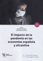IMPACTO DE LA PANDEMIA EN ECONOMIAS ESPAÑOLA Y ALICANTINA