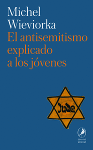 ANTISEMITISMO EXPLICADO A LOS JOVENES